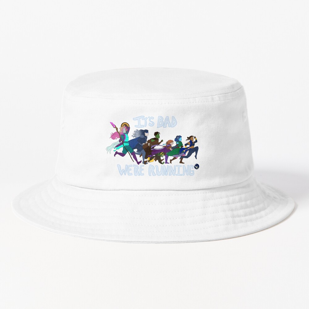 It S Bad We Re Running Bucket Hat